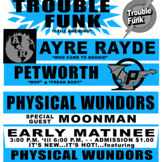 Trouble Funk, Ayre Rayde, Petworth & Physical Wundors Shop