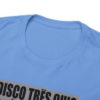 *Tee –Disco Tres Chic – Trouble Funk, EU – Grey Print on 12 Color Options - Image 63