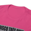 *Tee –Disco Tres Chic – Trouble Funk, EU – Grey Print on 12 Color Options - Image 99