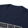 *Tee –Disco Tres Chic – Trouble Funk, EU – Grey Print on 12 Color Options - Image 81