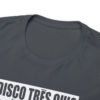 *Tee –Disco Tres Chic – Trouble Funk, EU – White Print on 12 Color Options - Image 54
