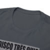 *Tee –Disco Tres Chic – Trouble Funk, EU – Grey Print on 12 Color Options - Image 72