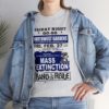 *Tee – NW Gardens – Mass Extinction – Blue Print (White Letters) on 4 Color Options - Image 16