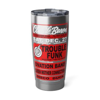 20oz Tumbler –  Club Lebaron – Trouble Funk, Ovation – Red Print (White Letters) - Collector Item!