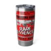20oz Tumbler – Panorama Room – Rare Essence– Red Print (White Letters) – Collector Item!