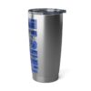 20oz Tumbler – Anacostia Park – EU, Class, Junk Yard, Physical Wundors – Stinky Blue Print – Collector Item! - Image 4