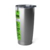 20oz Tumbler – Panorama Room – EU, Benny, Hot Cold Sweat– Apple Green Print – Collector Item! - Image 4