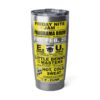20oz Tumbler – Panorama Room – EU, Benny, Hot Cold Sweat– Yellow Print – Collector Item!