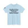 *Tee – GoGo Pocket - No Front Logo – 3 Piece w/Mumbo Sauce – Black Print on 12 Color Options w/OSGOGO Logo - Image 220