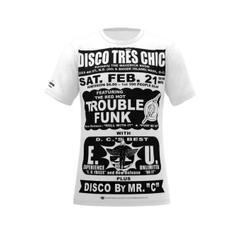 *Tee – Full Print – Disco Tres Chic – Trouble Funk & EU – Black Print on White